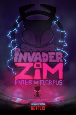 Watch Invader ZIM: Enter the Florpus Movies for Free