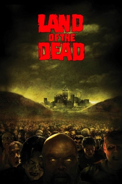 Watch Land of the Dead Movies for Free