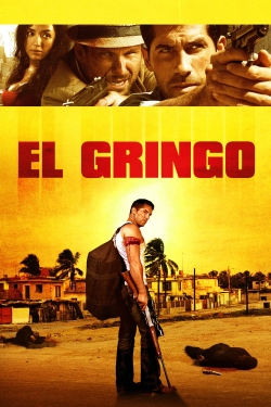 Watch El Gringo Movies for Free