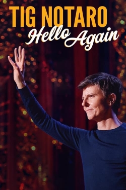 Watch Tig Notaro: Hello Again Movies for Free