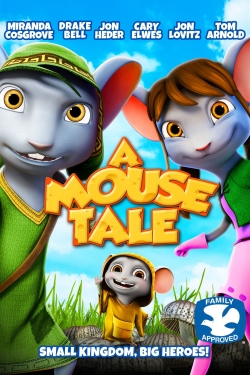 Watch A Mouse Tale Movies for Free