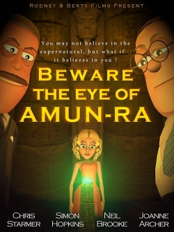 Watch Beware the Eye of Amun-Ra Movies for Free