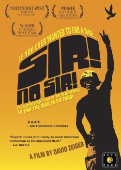 Watch Sir! No Sir! Movies for Free