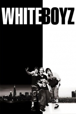 Watch Whiteboyz Movies for Free