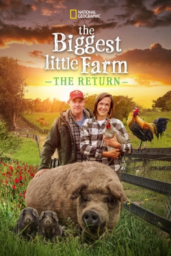 Watch The Biggest Little Farm: The Return Movies for Free