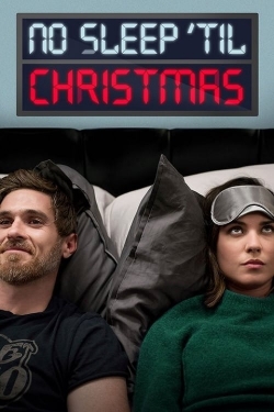 Watch No Sleep 'Til Christmas Movies for Free