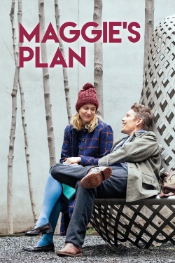 Watch Maggie's Plan Movies for Free