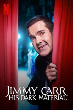 Watch Jimmy Carr: His Dark Material Movies for Free
