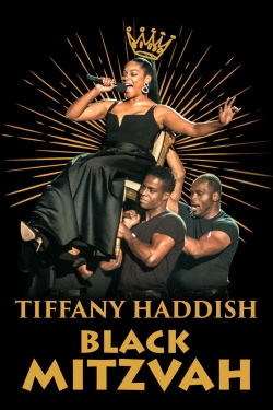 Watch Tiffany Haddish: Black Mitzvah Movies for Free
