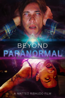 Watch Beyond Paranormal Movies for Free