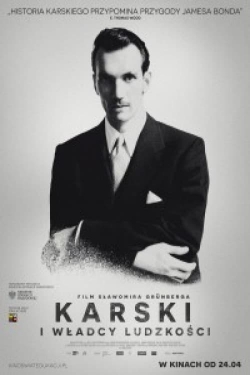 Watch Karski & The Lords of Humanity Movies for Free
