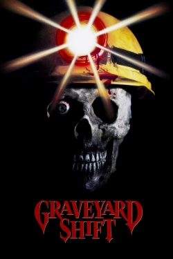 Watch Graveyard Shift Movies for Free