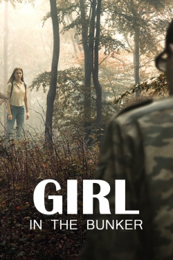 Watch Girl in the Bunker Movies for Free