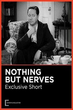 Watch Nothing But Nerves Movies for Free