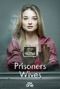 Watch Prisoners' Wives Movies for Free
