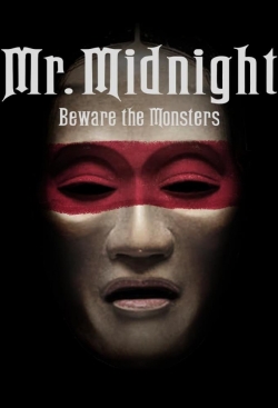 Watch Mr. Midnight: Beware the Monsters Movies for Free