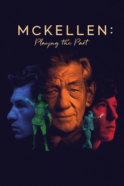 Watch McKellen: Playing the Part Movies for Free