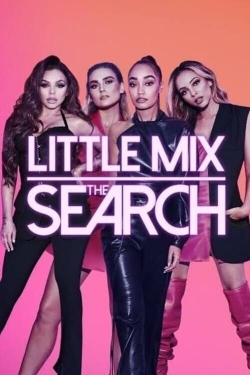 Watch Little Mix: The Search Movies for Free
