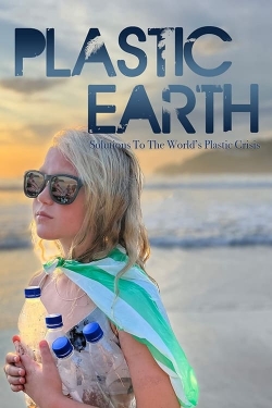 Watch Plastic Earth Movies for Free