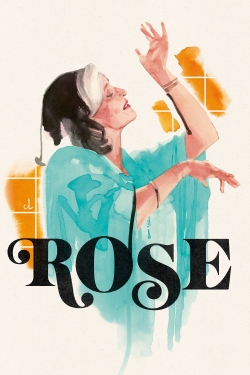 Watch Rose Movies for Free