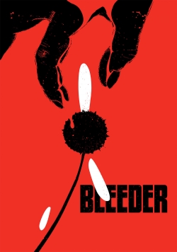 Watch Bleeder Movies for Free