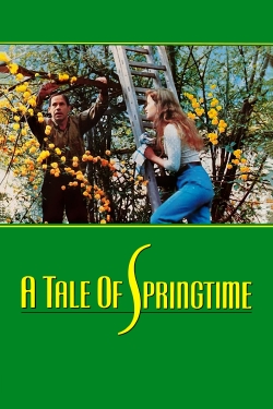 Watch A Tale of Springtime Movies for Free