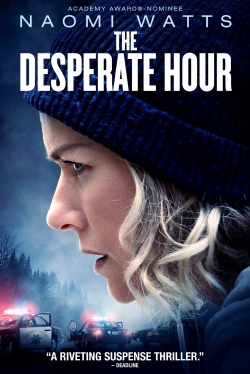 Watch The Desperate Hour Movies for Free