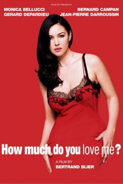Watch How Much Do You Love Me? Movies for Free