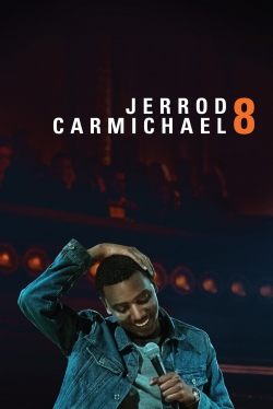 Watch Jerrod Carmichael: 8 Movies for Free