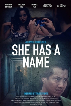 Watch She Has a Name Movies for Free