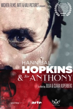 Watch Hannibal Hopkins & Sir Anthony Movies for Free