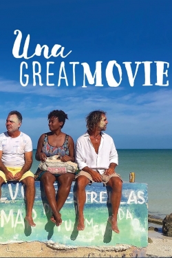 Watch Una Great Movie Movies for Free