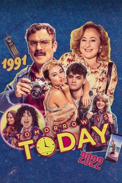 Watch Tomorrow is Today Movies for Free