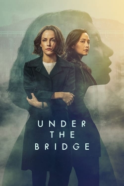 Watch Under the Bridge Movies for Free