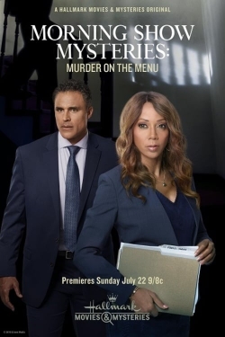 Watch Morning Show Mysteries: Murder on the Menu Movies for Free