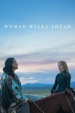 Watch Woman Walks Ahead Movies for Free