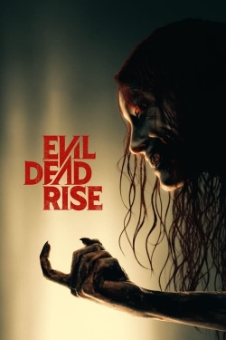 Watch Evil Dead Rise Movies for Free