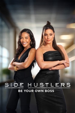 Watch Side Hustlers Movies for Free