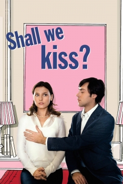 Watch Shall We Kiss? Movies for Free