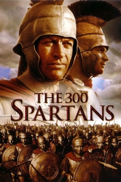 Watch The 300 Spartans Movies for Free