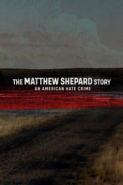 Watch The Matthew Shepard Story: An American Hate Crime Movies for Free