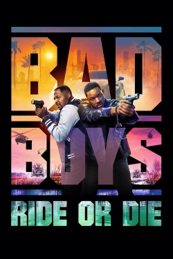 Watch Bad Boys: Ride or Die Movies for Free