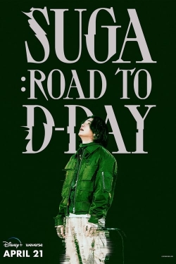 Watch SUGA: Road to D-DAY Movies for Free