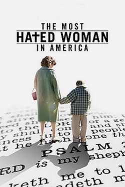 Watch The Most Hated Woman in America Movies for Free