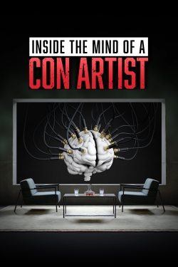 Watch Inside the Mind of a Con Artist Movies for Free