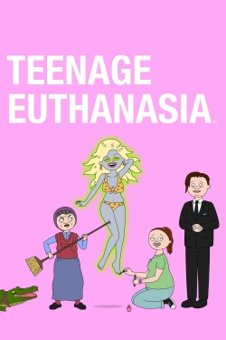Watch Teenage Euthanasia Movies for Free