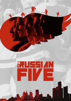 Watch The Russian Five Movies for Free