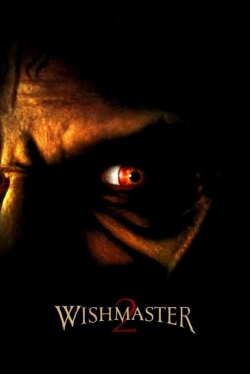 Watch Wishmaster 2: Evil Never Dies Movies for Free