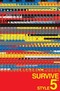 Watch Survive Style 5+ Movies for Free