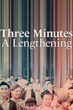 Watch Three Minutes: A Lengthening Movies for Free